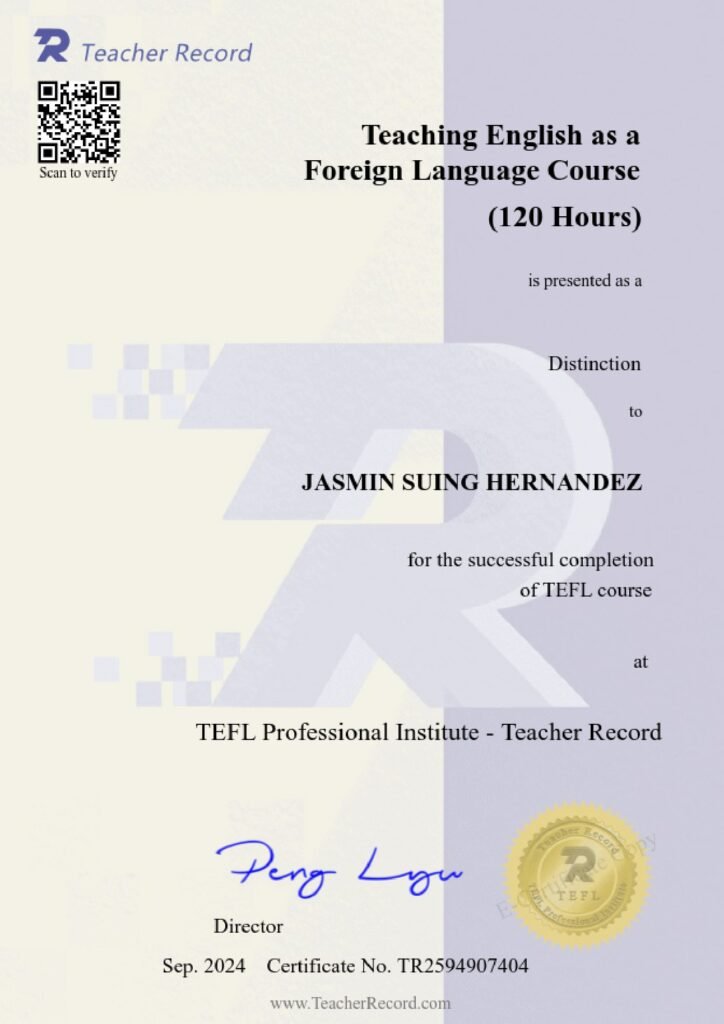 教師 Jasmin 的 TEFL 證書：JASMIN SUING HERNANDEZ 完成 120 小時英語教學課程，成績優異。